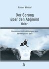 Buchcover Der Sprung über den Abgrund. Oder: