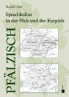 Buchcover Pfälzisch. Sprachkultur in der Pfalz und der Kurpfalz