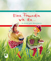 Buchcover Eine Freundin wie du…ist etwas ganz Besonderes