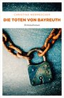 Buchcover Die Toten von Bayreuth