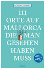 Buchcover 111 Orte auf Mallorca, die man gesehen haben muss