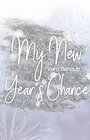 Buchcover My New Year's Chance - (New Year's - Reihe 2)