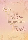 Buchcover Deine Farben in meinem Feuer