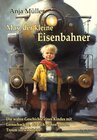 Buchcover Max, der kleine Eisenbahner - Die wahre Geschichte eines Kindes mit Lernschwäche, das sich seinen großen Traum verwirkli