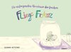 Buchcover Die aufregenden Abenteuer der frechen Fliege Franz