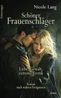 Buchcover Schöner Frauenschläger - Liebe, Gewalt, extreme Erotik - Roman nach wahren Ereignissen - Erinnerungen