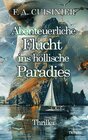 Buchcover Abenteuerliche Flucht ins höllische Paradies - Thriller