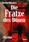 Buchcover Die Fratze des Bösen - Thriller