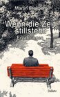 Buchcover Wenn die Zeit stillsteht - Erzählungen