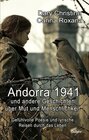 Buchcover Andorra 1941 und andere Geschichten über Mut und Menschlichkeit - Gefühlvolle Poesie und lyrische Reisen durch das Leben
