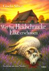 Buchcover Wer hat Heidschnucke Elke erschossen - Ein Krimi aus dem Norden