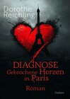 Buchcover Diagnose gebrochene Herzen in Paris - Roman