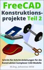 Buchcover FreeCAD | Konstruktionsprojekte - Teil 2