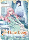 Buchcover 7th Time Loop: The Villainess Enjoys a Carefree Life Married to Her Worst Enemy! (Manga), Band 02 (deutsche Ausgabe)