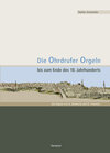 Buchcover Die Ohrdrufer Orgeln bis zum Ende des 18. Jahrhunderts