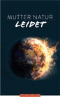 Buchcover Mutter Natur leidet