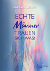 Buchcover Echte Männer trauen sich was