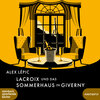 Buchcover Lacroix und das Sommerhaus in Giverny