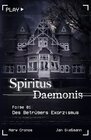 Buchcover Spiritus Daemonis - Folge 1: Des Betrügers Exorzismus