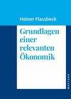 Buchcover Grundlagen einer relevanten Ökonomik (eBook, ePUB)