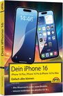 Buchcover Dein iPhone 16 - iPhone Plus 16, Pro 16 & 16 Pro Max – Einfach alles können