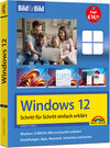 Buchcover Windows 12 Bild für Bild erklärt - das neue Windows 12. Anleitung in Bildern erklärt.