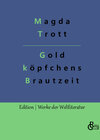 Buchcover Goldköpfchens Brautzeit