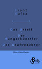 Buchcover Das Urteil | Der Hungerkünstler | Der Gruftwächter