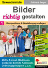 Buchcover Bilder RICHTIG gestalten / Band 1: Kompositions- und Gestaltungsgrundlagen