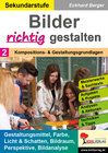 Buchcover Bilder RICHTIG gestalten / Band 2: Kompositions- und Gestaltungsgrundlagen