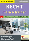 Buchcover Recht - Basics-Trainer / Band 2: Unternehmensform, Handelsregister und Vollmacht
