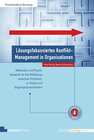Buchcover Lösungsfokussiertes Konflikt-Management in Organisationen