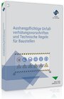 Buchcover Aushangpflichtige Unfallverhütungsvorschriften und Technische Regeln für Baustellen