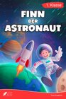 Buchcover Erstlesebuch 1. Klasse - Finn der Astronaut