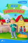 Buchcover Lesebuch 2. Klasse - Mika im Fußballfieber