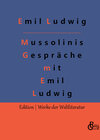 Buchcover Mussolinis Gespräche mit Emil Ludwig