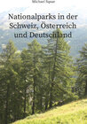 Buchcover Nationalparks in der Schweiz, Österreich und Deutschland