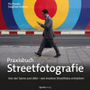 Buchcover Praxisbuch Streetfotografie