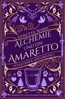 Buchcover Alchemie und ein Amaretto