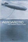Buchcover Aeroarctic - Das Zeppelin-Arktis-Projekt