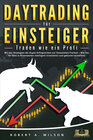 Buchcover DAYTRADING FÜR EINSTEIGER - Traden wie ein Profi: Wie Sie mit den Strategien der Super-Erfolgreichen in Aktien, ETF, For