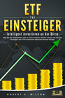 Buchcover ETF FÜR EINSTEIGER - Intelligent investieren an der Börse: Wie Sie die Krisenzeiten jetzt zu Ihrem eigenen Vorteil nutze