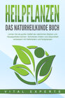 Buchcover HEILPFLANZEN - Das Naturheilkunde Buch: Lernen Sie die große Vielfalt der natürlichen Medizin und Hausapotheke kennen. S