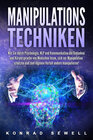 Buchcover Manipulationstechniken: Wie Sie durch Psychologie, NLP und Kommunikation die Gedanken und Körpersprache von Menschen les