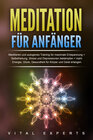 Buchcover Meditation für Anfänger: Meditieren und autogenes Training für maximale Entspannung und Selbstheilung. Stress und Depres