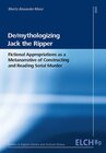Buchcover De/mythologizing Jack the Ripper