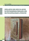 Buchcover Spielarten der mise en abyme in postmodernen Romanen der deutschsprachigen Literatur