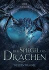 Buchcover Der Spiegel des Drachen - Weltenwandel