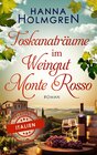 Buchcover Toskanaträume im Weingut Monte Rosso (Verliebt in Italien)