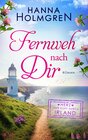 Buchcover Fernweh nach dir (Herz über Kopf durch Irland)